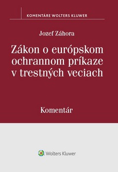 obálka: Zákon o európskom ochrannom príkaze v trestných veciach