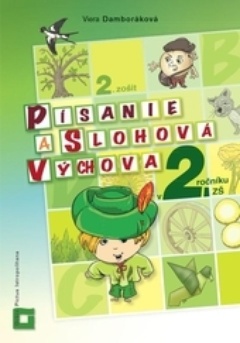 obálka: Písanie a slohová výchova 2. ročník základných škôl - 2. zošit