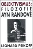 obálka: Objektivismus: Filozofie Ayn Randové