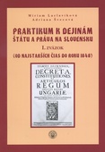 obálka: Praktikum k dejinám štátu a práva na Slovensku I.zväzok