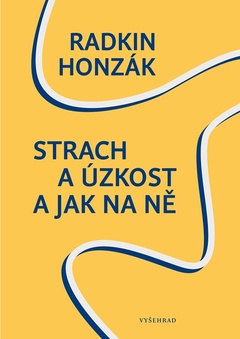 obálka: Strach a úzkost a jak na ně