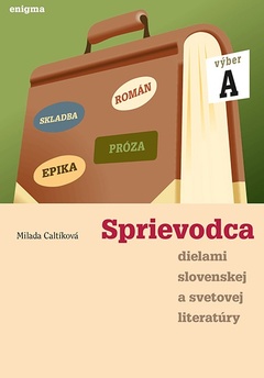 obálka: Sprievodca dielami slovenskej a svetovej literatúry - výber C