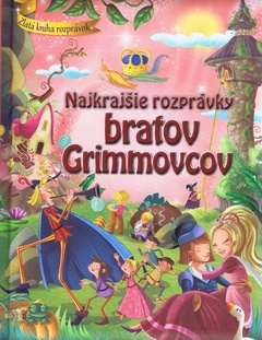 obálka: Najkrajšie rozprávky bratov Grimovcov