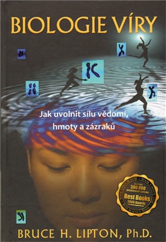 obálka: Biologie víry – Jak uvolnit sílu vědomí, hmoty a zázraků