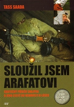 obálka: Sloužil jsem Arafatovi
