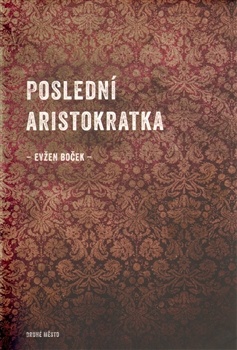 obálka:  Poslední aristokratka 