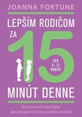 obálka: Lepším rodičom za 15 minút denne (vek 8-12 rokov)