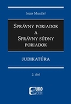 obálka: Správny poriadok a správny súdny poriadok 2. diel - Judikatúra