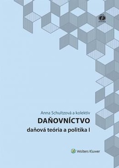 obálka: Daňovníctvo - daňová teória a politika I