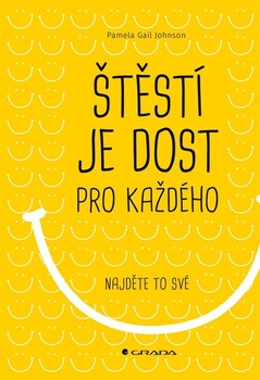 obálka: Štěstí je dost pro každého - Najděte si to své