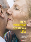 obálka: Jak si vychutnat seniorská léta