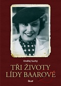 obálka: Tři životy Lídy Baarové