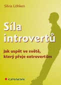 obálka: Síla introvertů - Jak uspět ve světě, který přeje extrovertům