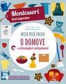 obálka: Moja prvá kniha o domove (Montessori: Svet úspechov)