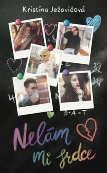 obálka: Nelám mi srdce