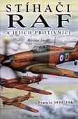 obálka: Stíhači RAF a jejich protivníci