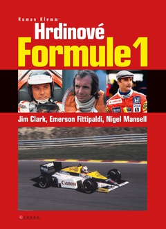 obálka: Hrdinové formule 1 - Clark, Fittipaldi, Mansell