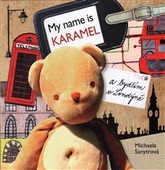 obálka: My name is Karamel a bydlím v Londýně