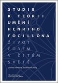 obálka: Život forem v žitém světě. Studie k teorii umění Henriho Focillona
