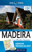 obálka: Madeira a Porto Santo - průvodce světoběžníka