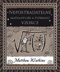 obálka: Nepostradatelné matematické a fyzikální vzorce