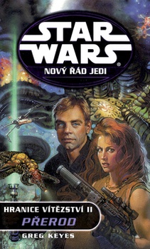 obálka: STAR WARS Nový řád Jedi Hranice vítězství II.