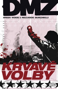obálka: DMZ 6 - Krvavé volby