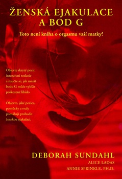 obálka: Ženská ejakulace a bod G 