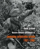 obálka: Jednotky zvláštního určení 1957-2001 - Historie českých speciálních sil II. díl