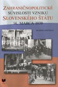 obálka: Zahraničnopolitické súvislosti vzniku Slovenského štátu 14. marca 1939