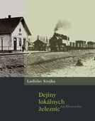 obálka: Dejiny lokálnych železníc na Slovensku