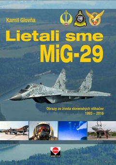 obálka: Lietali sme MIG-29