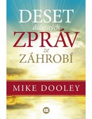 obálka: Deset důležitých zpráv ze záhrobí