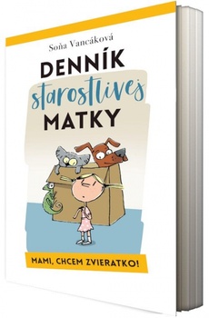 obálka: Denník starostlivej matky - Mami, chcem zvieratko!