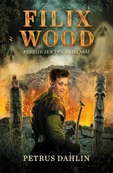 obálka: Filix Wood: Přežije jen ten nejslabší