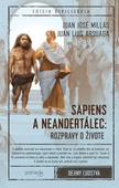 obálka: Sapiens a neandertálec: rozpravy o živote