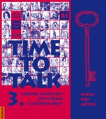 obálka: Time to Talk 3. - Angličtina pro SŠ a JŠ - kniha pro učitele