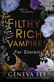 obálka: Filthy Rich Vampires: For Eternity