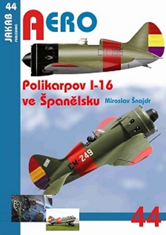 obálka: AERO č.44 - Polikarpov I-16 ve Španělsku