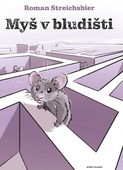 obálka: Myš v bludišti