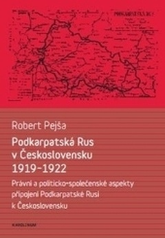 obálka: Podkarpatská Rus v Československu 1919–1922