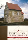 obálka: Kresťanstvo v časoch Sv. Vojtecha