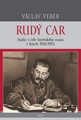 obálka: Rudý car - Stalin v čele Sovětského svazu 1924-1953