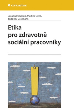 obálka: Etika pro zdravotně sociální pracovníky