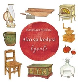 obálka: Ako sa kedysi bývalo