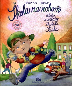 obálka: Škola za rohom alebo nezbedy školáka Šuška