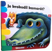 obálka: Je krokodíl kamarát?