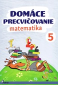 obálka: Domáce precvičovanie - Matematika 5.ročník
