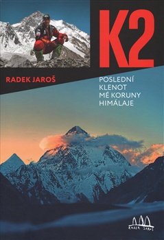 obálka: K2, poslední klenot mé koruny Himálaje