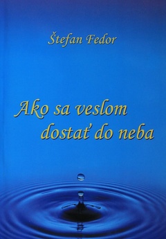 obálka: AKO SA VESLOM DOSTAŤ DO NEBA